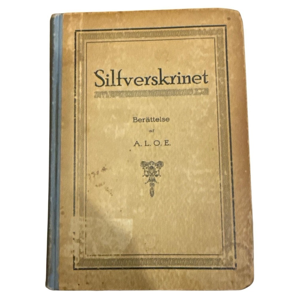 Silfrverskrinet‎ Berattelse Af A.L.O.E. 1891 Antique Swedish Book